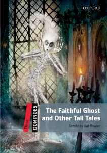 Dominoes Three: The Faithful Ghost and Other Tall Tales